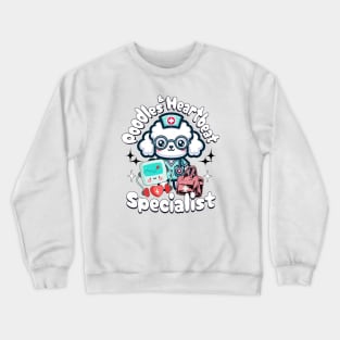 Poodles Cute - Nurse Doctors Medical Crewneck Sweatshirt